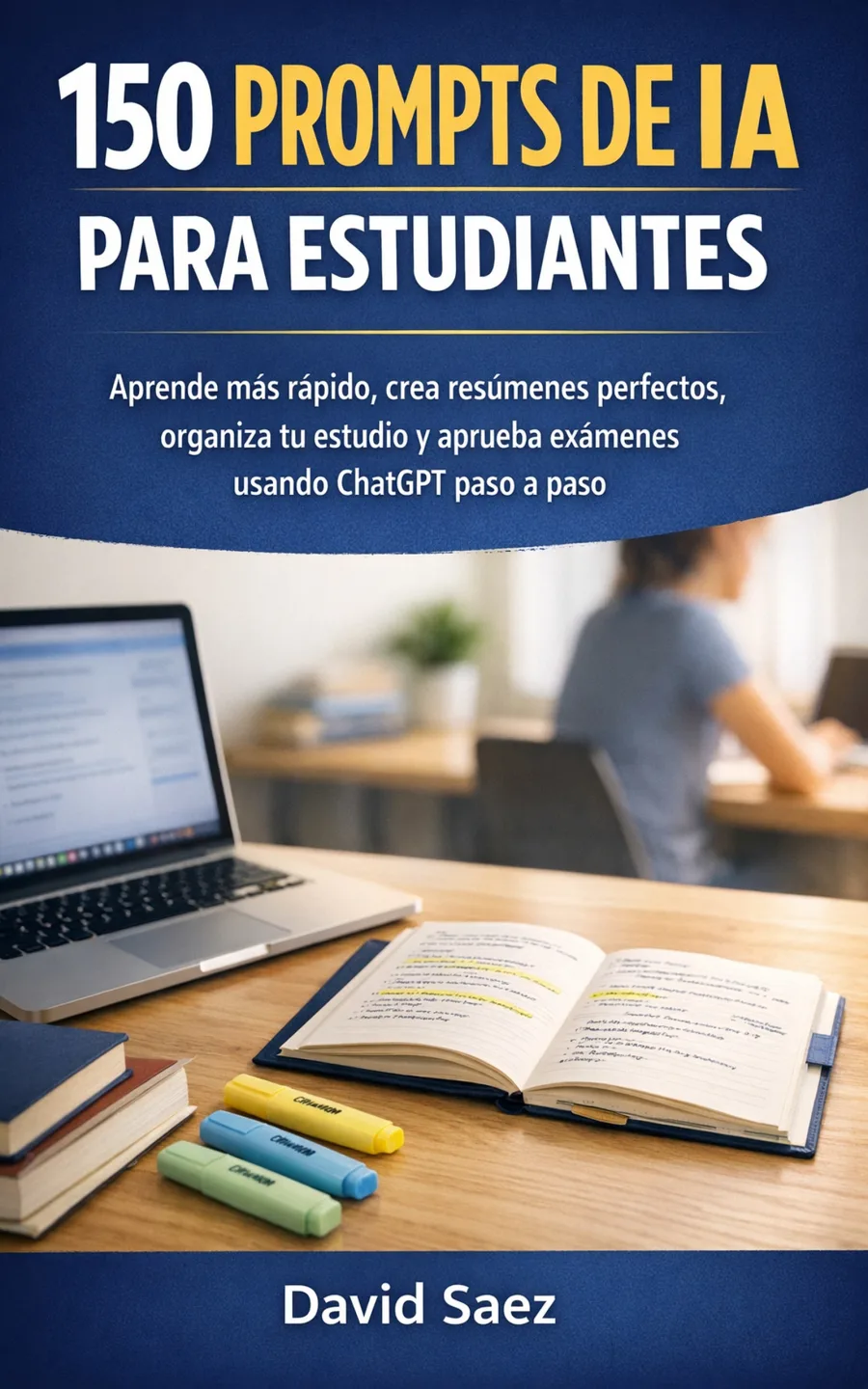 Portada del ebook 150 Prompts de IA para Estudiantes